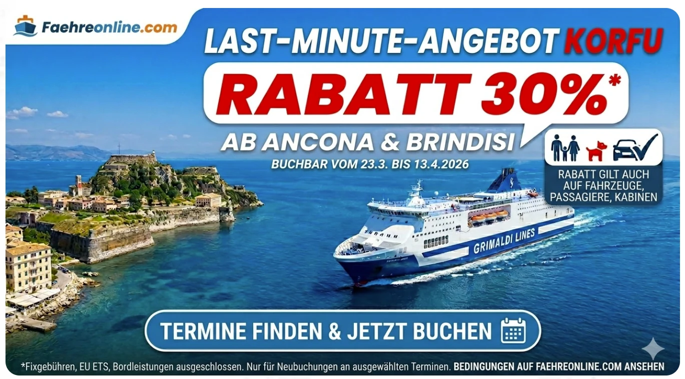 Last-Minute-Angebot für Korfu: Starten Sie mit 30 % Rabatt von Grimaldi Lines!
