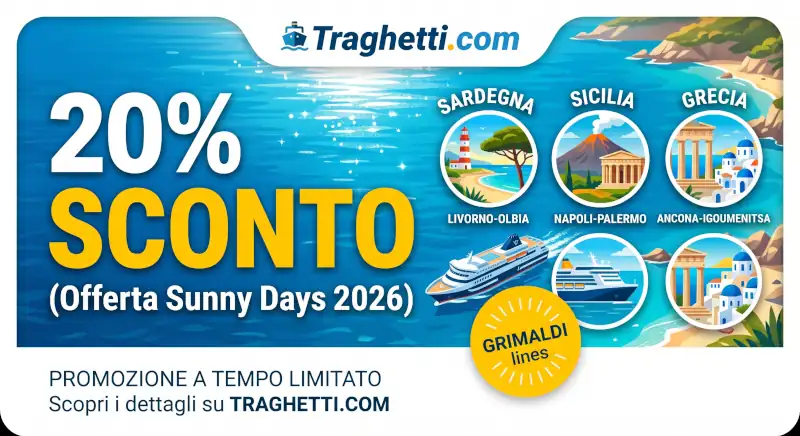 Offerta Grimaldi Lines "Sunny Days 2026": Sconto del 20% su Sardegna, Sicilia e Grecia!