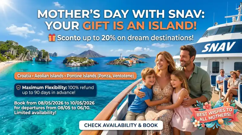 Mother&rsquo;s Day Special with SNAV: Your gift is an island!